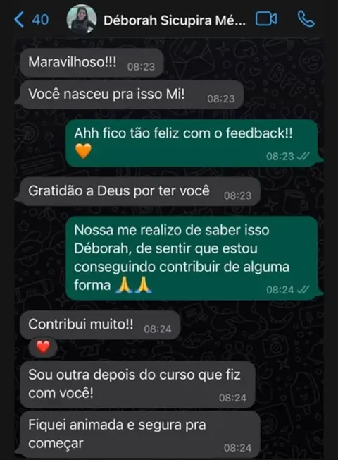 Mensagem de WhatsApp da Dra. Déborah Sicupira: “Sou outra depois do curso que fiz com você! Fiquei animada e segura para começar.”