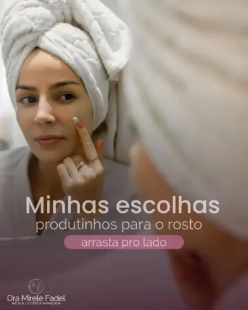 Minhas escolhas: Produtinhos para o rosto!