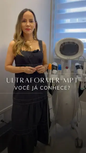 Apaixone-se Pelo Ultraformer MPT: Tratamento Eficaz para Firmeza e Gordura Localizada