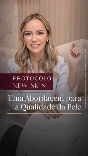 Protocolo New Skin: Buscando a Melhora da Textura e Uniformidade da Pele